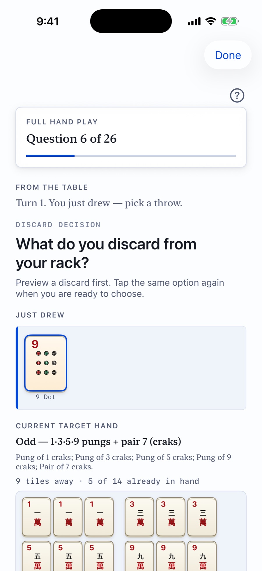 A turn in Full Hand Play with the tile just drawn and the target hand.
